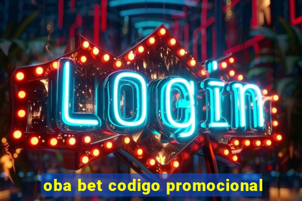 oba bet codigo promocional